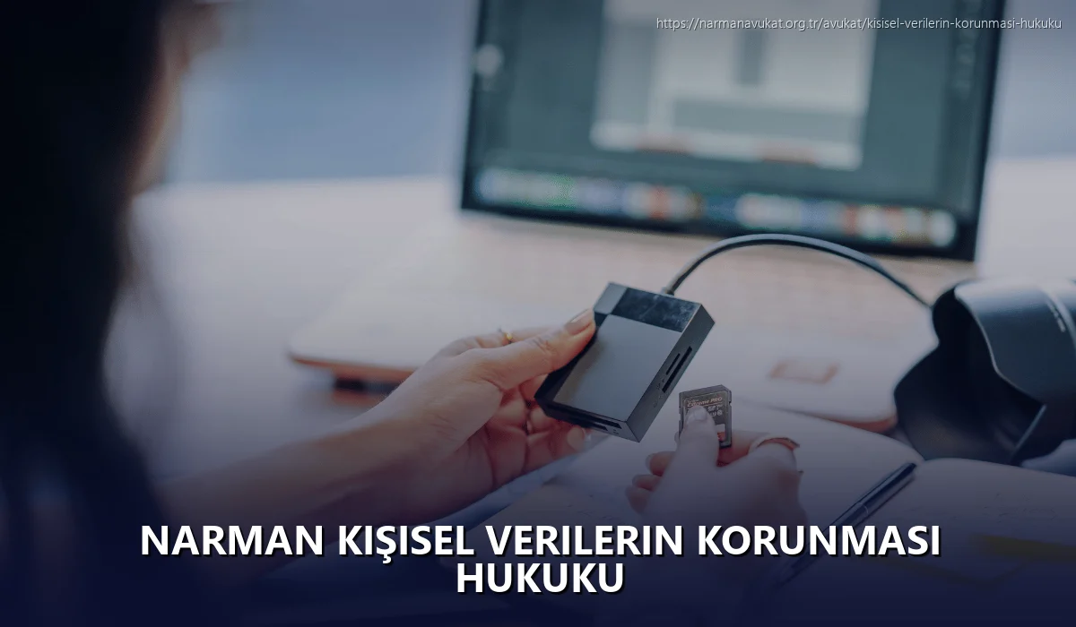 Narman Kişisel Verilerin Korunması Hukuku